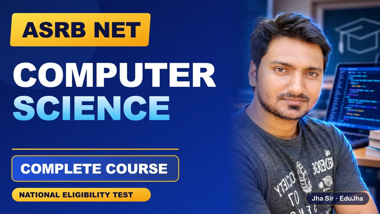 ASRB NET Computer Science course by Jha Sir