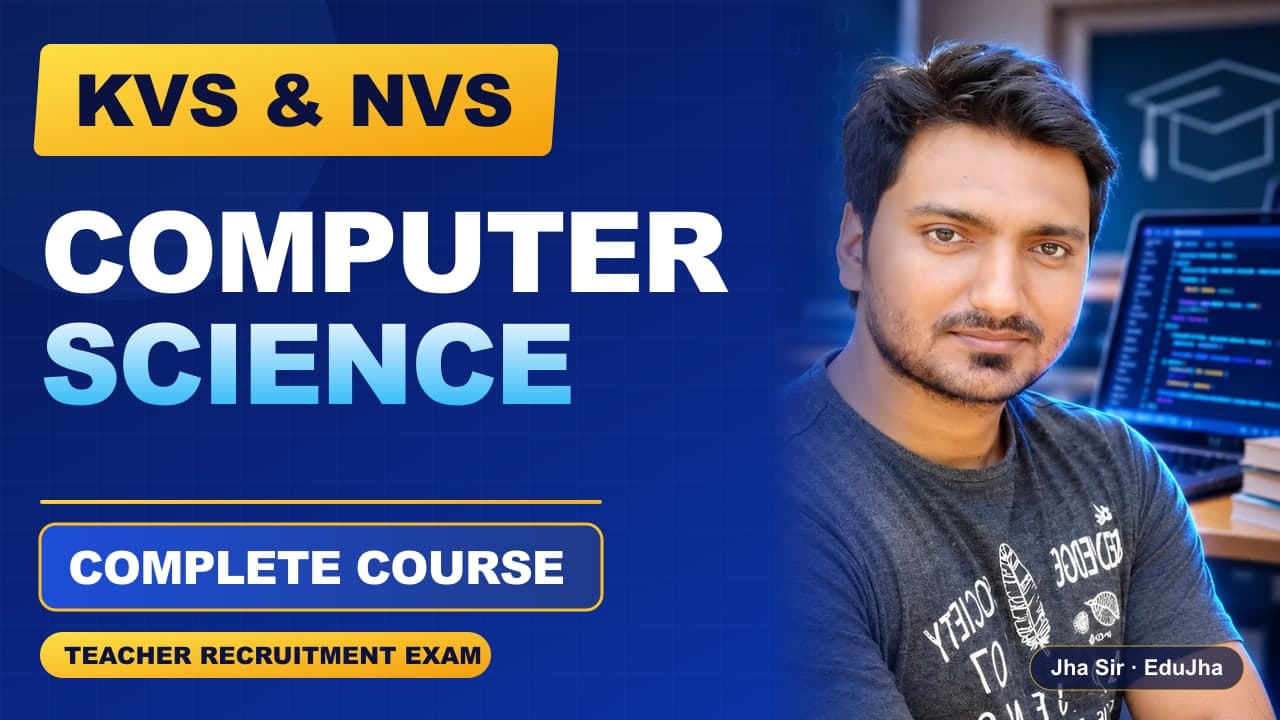 KVS & NVS Computer Science course by Jha Sir