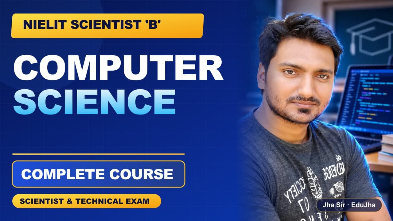 NIELIT Scientist 'B' Computer Science course by Jha Sir