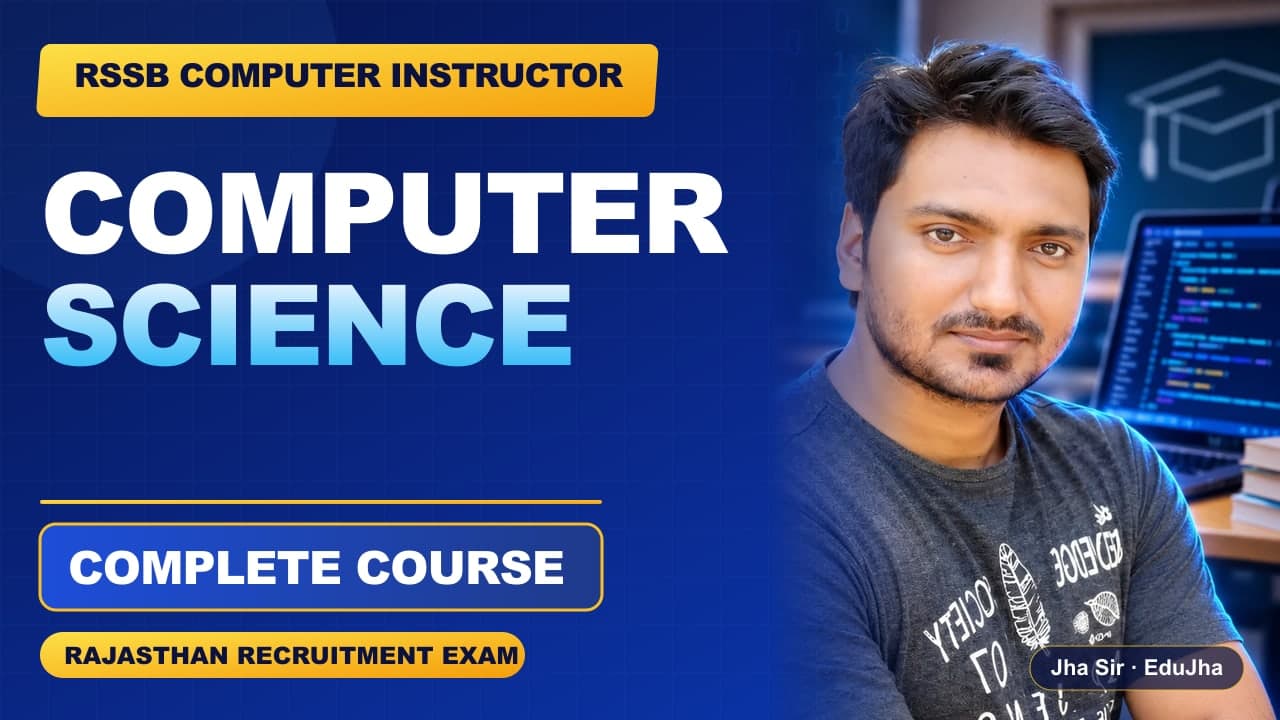 RSSB Computer Instructor Computer Science course by Jha Sir
